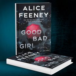 good bad girl by alice feeney