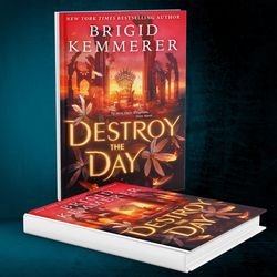 destroy the day defy the night 3 by brigid kemmerer