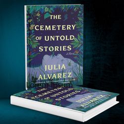 the cemetery of untold stories by julia alvarez
