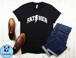 father tshirt, fathers day shirt gift, dad gift, fathers day gift, new shirt for dad, husband gift, cool father shirt