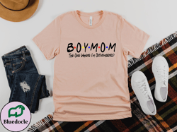 boy mom the one where im outnumbered shirt, mama tshirt, mom tshirts, mom of boys shirt, gift for mom, mother tshirt, bo