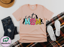 cat mom shirt, cat mama shirt, cat shirt, cat lover, mothers day gift for cat mom, cat lover gift, cat shirt, cat mom ts