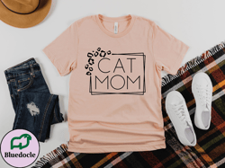 cat mom shirt, mothers day gift, cat lover shirt for women, cute mom shirt, pet lover shirt, cat mama shirt, funny mom s