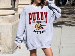 purdy 49ers football crewneck, purdy sweatshirt, football fan tee, gift shirt, san francisco shirt.