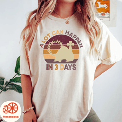 a lot can happen in 3 days easter shirt, vintage christians bibles easter shirt, shirts for easter, easter gift