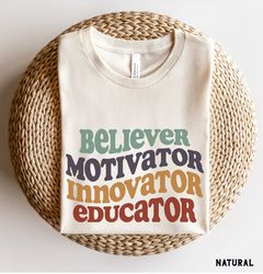 teacher shirt, believer, motivator, innovator, educator team tshirt, cute back to school, teacher gift tee, elementary m