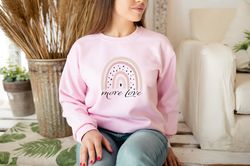 more love sweatshirt, womens graphic rainbow crew neck sweatshirt, be kind inspirational boho sweatshirt, gift for her