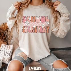 comfort colorsr long sleeve school secretary shirt,  retro school secretary tee, school team shirts, back to school grou