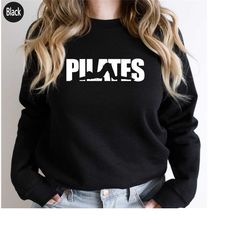 pilates shirt, workout sweatshirt, pilates shirts for women, pilates life hoodie, yoga sweater, pilates  lovers,  plates