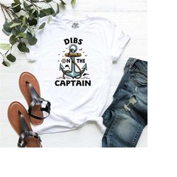 dibs on the captain shirt, boat gifts shirt, funny captain shirt, boat captain shirt, captain wife shirt, cruise shirts,