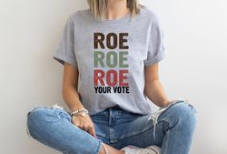 vote shirt, pro choice shirt, roe v wade shirt, were ruthless, justice shirt, abortion rights tee, equal rights shirt, w