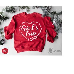 girl's trip 2024 sweatshirt, apparently we are trouble when we are together, girl trip 2024 sweatshirt, road trip gift,