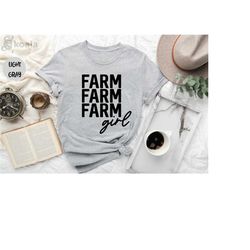 farm girl shirt, country girl shirt, farm wife shirt, farm mom shirt, women birthday shirt, farm shirts women, farmer's