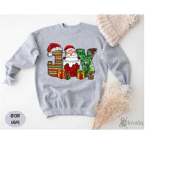 christmas joy sweatshirt, joy sweatshirt, santa joy sweatshirt, joyful christmas sweater, joyeux christmas,joy christmas