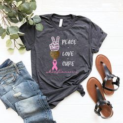 peace love cure breast cancer awareness, cancer shirt, breast cancer, breast cancer awareness shirt, cancer tee, breast