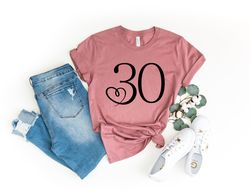 30th birthday shirt,30th birthday gift,30th birthday gift idea,birthday gift for women,turning 30 birthday gift,30th bir