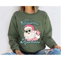 merry christmas assholes santa sweater, dirty humor christmas sweatshirt, inappropriate xmas crewneck, gift for ugly chr