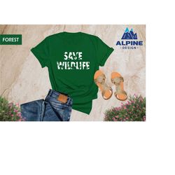 save wildlife shirt, wildlife shirt, save animals shirt, safari shirt, camping shirt, nature lover shirt, nature shirt,
