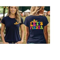 let's fiesta shirt, cinco de mayo t-shirt, mexican fiesta shirt, hispanic party shirt, fiesta squad tee, mexican sombrer