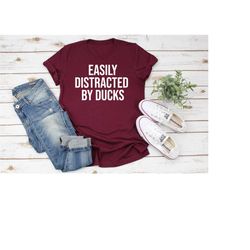 easily distracted by ducks shirt, duck shirt, duck lover shirt, funny duck shirt, cute duck shirt, duck lover gift, duck