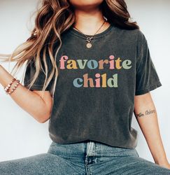 favorite child t-shirt for grandchild, funny grandchild shirt from grandma, cute birthday gift for grandchild, grandchil