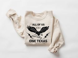 all of us one texas shirt, political shirt, texas strong, texas won't back down shirt, secure our borders tee, stay with
