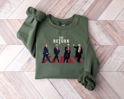 donald trump sweatshirt, the return make america great shirt, trump for president sweatshirt, the return trump shirt, ma