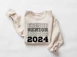 senior 2024 sweatshirt, graduation 2024 hoodie, senior gift graduation, graduation shirt, school shirt, back to school g
