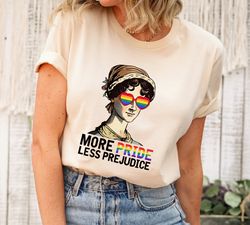 more pride less prejudice, lgbtq shirt, jane austen shirt, proud ally shirt, pride month shirt, support lgbt people shir