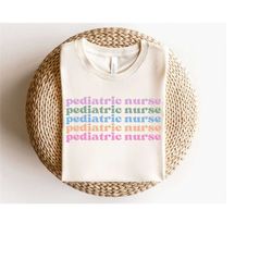 pediatric nurse tshirt, peds nurse, rainbow nurse shirt, new nurse gift