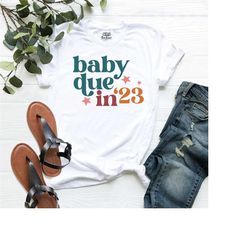 baby due in 23' shirt, baby announcement tee, pregnancy announcement shirt, gender reveal t-shirt, pregnancy reveal, cut