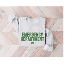 st patricks emergency department crewneck st pattys er nurse emergency room tech gift er tech sweatshirt emergency nurse