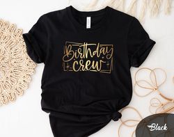 birthday crew shirt, birthday shirt, birthday party shirt, birthday girl t-shirt, gift for birthday, birthday queen tee,