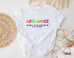 resource crew shirt, school teacher shirt, teaching shirt, resource teacher shirt,resource crew squad, school teacher, b