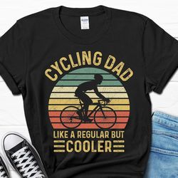 cycling dad shirt, father's day gift, cyclist dad gift, mountain biking gift, dad gift from wife, bike lover tee, bike o