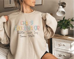 chaos coordinator sweatshirt, toddler tamer tiny human herder, babysitter hoodie, kindergarten teacher shirt, funny mom