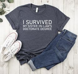 i survived my sister in law doctorate degree,doctorate degree gift for her,graduation gift,doctorate graduation,graduati