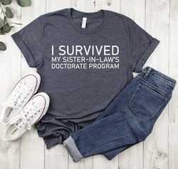 i survived my sister in law doctorate program,doctorate gift for her,phd graduation gift,doctorate graduation,graduation