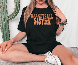 basketball sister shirt, basketball lover sister gift tee, retro basketball sister tshirt