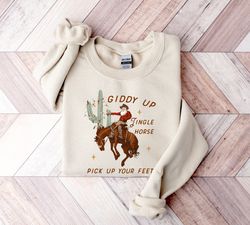 cowboy christmas sweater, giddy up jingle horse pick up your feet, howdy country christmas horse, cowgirl shirt, christm