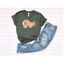 gigi tshirt, grandma gift shirt, grandmother shirt, mothers day shirt, gift for grandma, new gigi to be gift,new gigi bi