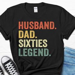 husband dad sixties legend gift, 60th birthday men's t-shirt, born in 1964 gifts for men, 60th birthday party, turning 6
