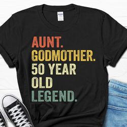 aunt godmother 50 year old legend women's t-shirt, born in 1974 gifts for women, 50th birthday party shirt, auntie turni