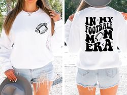 in my football mom era sweatshirt, football mama sweatshirt, retro football season hoodie, high school football, footbal