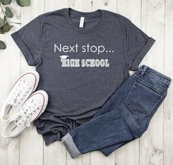 next stop high school shirt,middle school graduation shirt,graduation gifts,summer break shirt,end of year shirt,last da