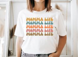 momma life shirt, momma gift, mother's day tshirt, gift for momma, momma life tshirt, retro momma tshirt, gifts for wome