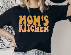 mom's kitchen shirt, funny mom shirt, mother's day shirt, mom's kitchen tee, gift for mom, baking lover gift, chef mom s