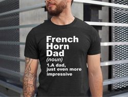 french horn dad shirt, french horn lover dad tshirt, french horn dad the coolest title a dad can have, french horn dad g