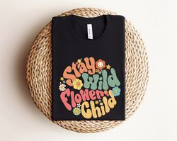 stay wild flower child toddler shirt, boho hippie kids shirt, natural toddler shirt, wild flower shirt, retro style shir