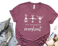 funny wine shirt, wine lover gift, crock screw t shirt, favorite workout shirt, wine workout shirt, funny crockscrew tee